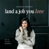 Land A Job You Love