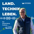 Land. Technik. Leben. - Der Wüstenberg-Podcast