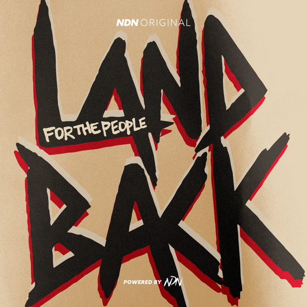 Artwork for LANDBACK For The People