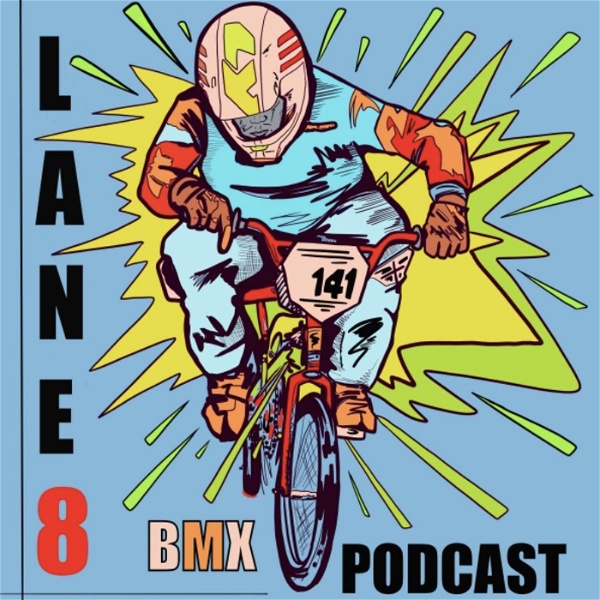 Artwork for Lane 8 BMX Podcast
