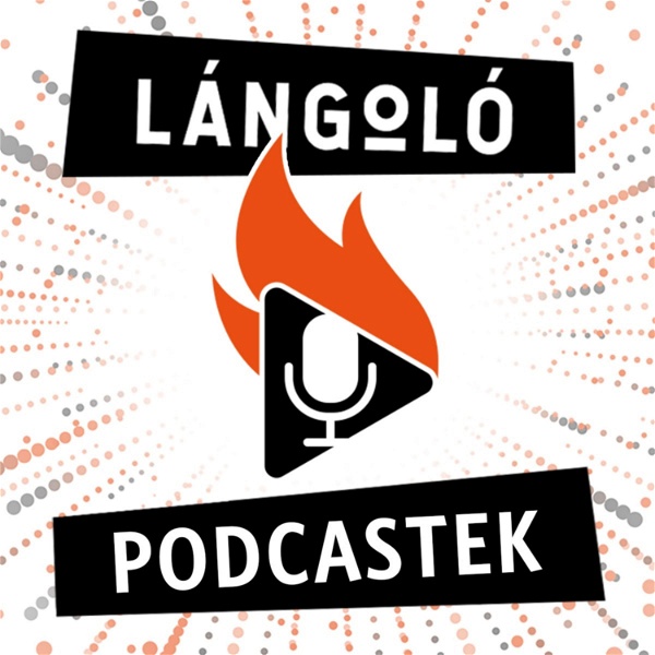 Artwork for Lángoló Podcastek