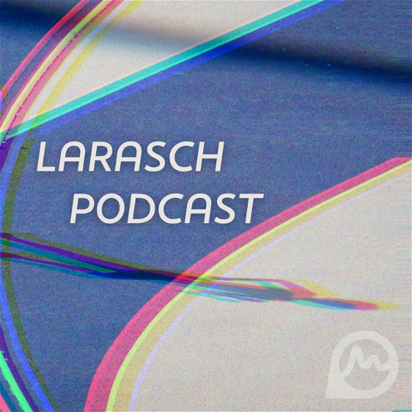 Artwork for Larasch-Podcast