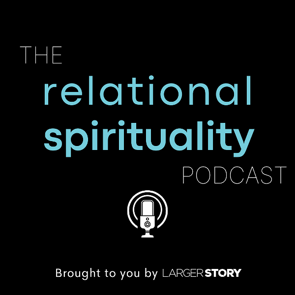 Artwork for The Relational Spirituality Podcast