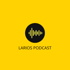 Larios Podcast