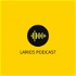 Larios Podcast