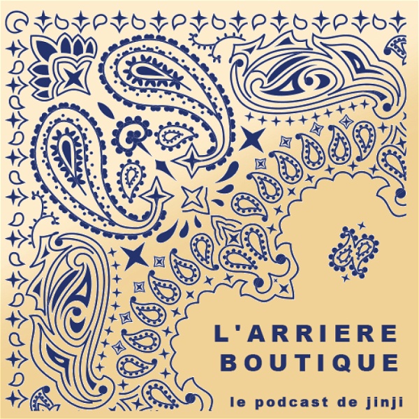 Artwork for L'arrière boutique: le podcast de JINJI