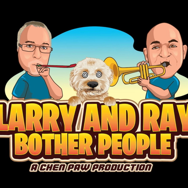 Artwork for Larry and Ray Bother People