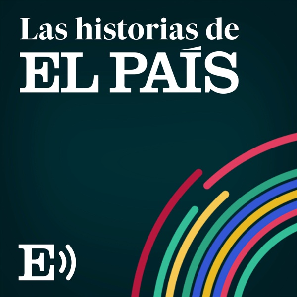 Artwork for Las Historias de EL PAÍS