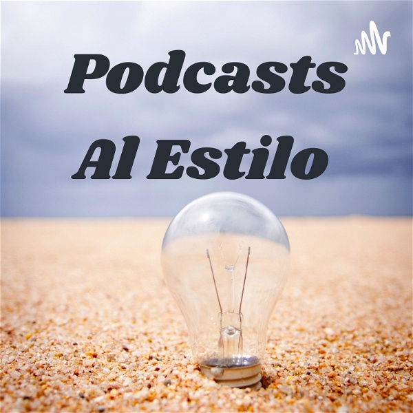 Artwork for Podcasts Al Estilo