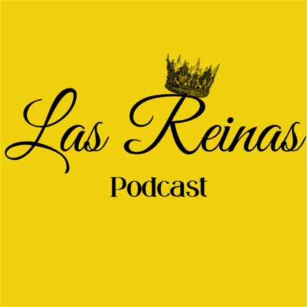 Artwork for Las Reinas Podcast