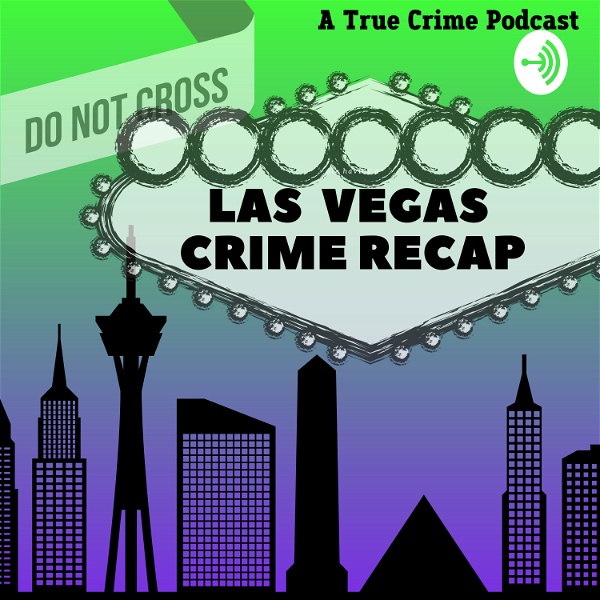 Artwork for Las Vegas Crime Recap