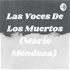 Las Voces De Los Muertos (Mario Méndoza)