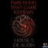 Two Dudes That Game Reviews: House of the Dragon