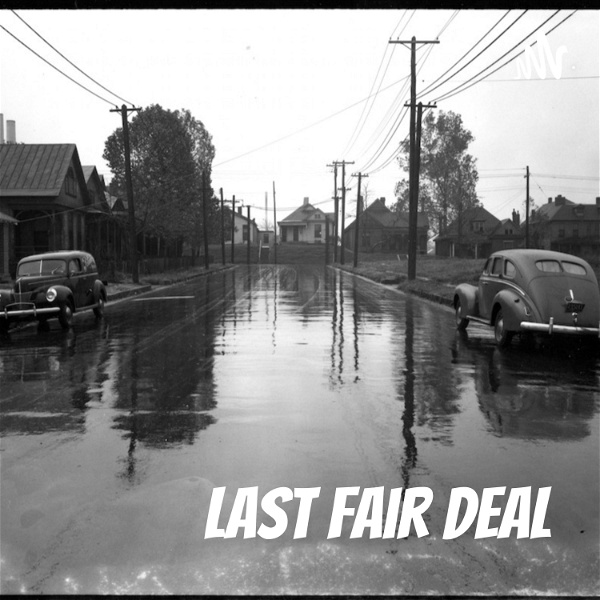 Artwork for Last Fair Deal: The Robert Johnson Podcast