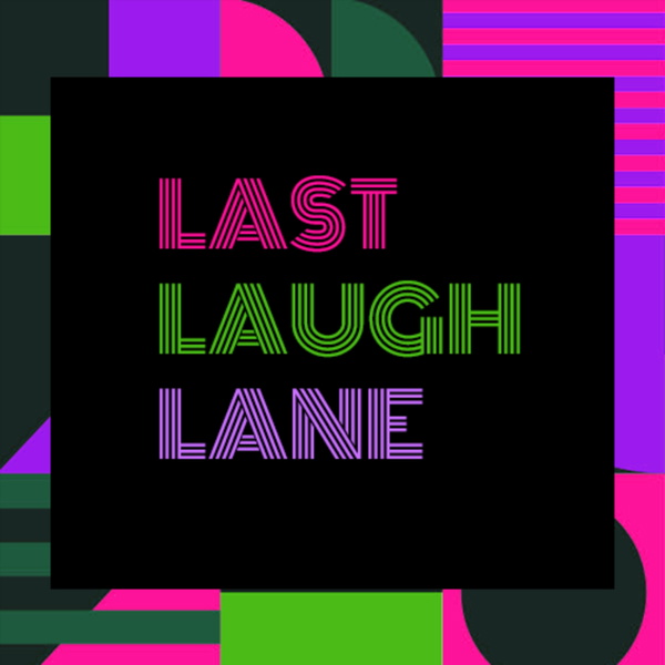 Artwork for Last Laugh Lane