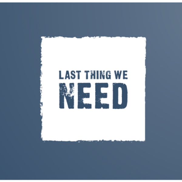 Artwork for Last Thing We Need