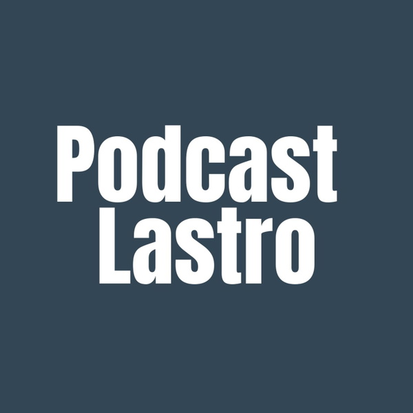 Artwork for Podcast Lastro