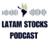 LATAM Stocks Podcast