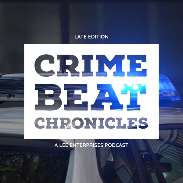 Artwork for Late Edition: Crime Beat Chronicles