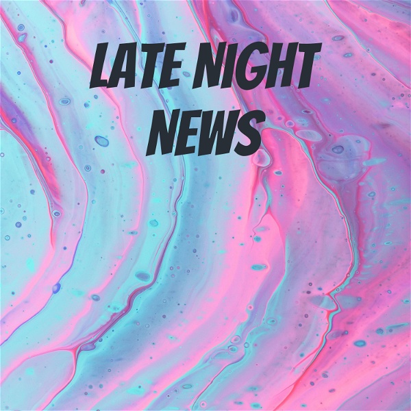 Artwork for Late Night News
