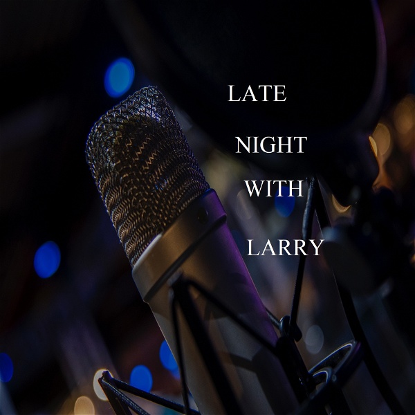 Artwork for LATE NIGHT WITH LARRY