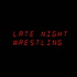 Late Night Wrestling