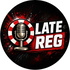 Late Reg Podcast