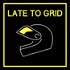 Late to Grid - Grassroots Racing