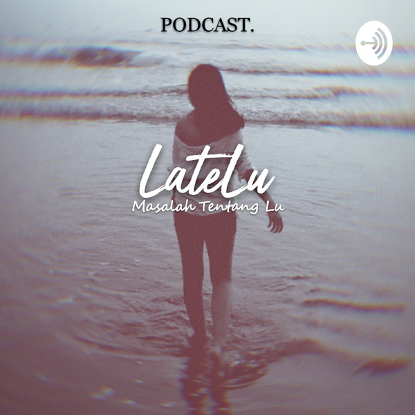 Artwork for LateLu