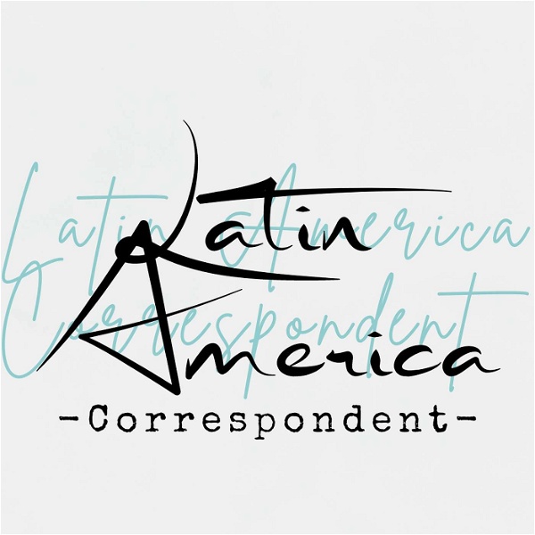 Artwork for Latin America Correspondent