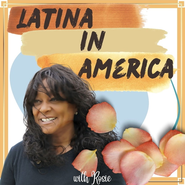 Artwork for Latina In America Podcast