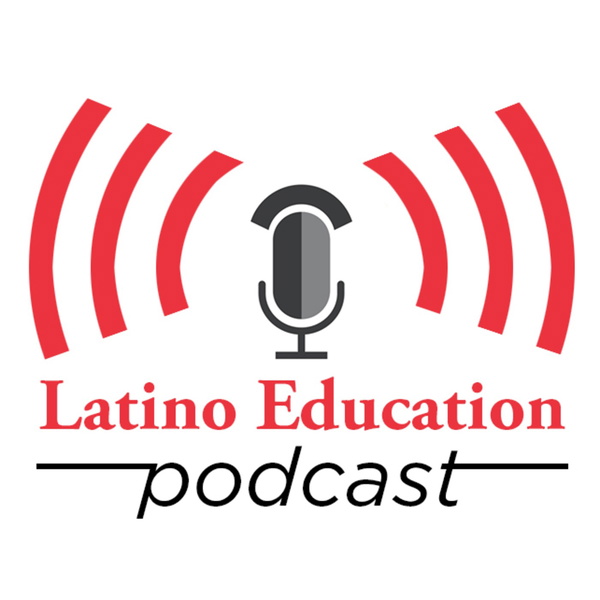Artwork for Latino Education Magazine's Podcast
