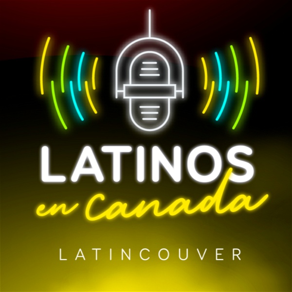 Artwork for Latinos en Canadá by Latincouver