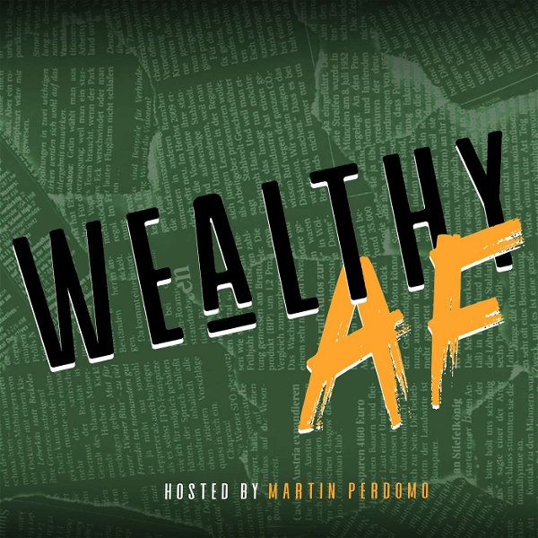 Artwork for Wealthy AF Podcast