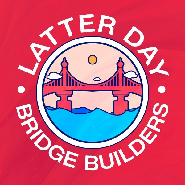 Artwork for Latter Day Bridge Builders