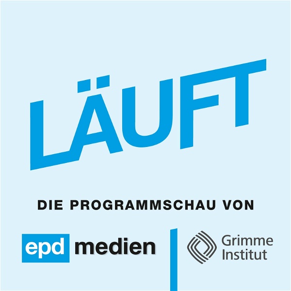 Artwork for LÄUFT - Die Programmschau von epd medien und Grimme Institut