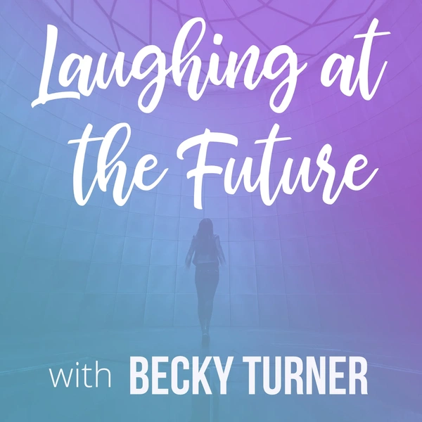 Artwork for Laughing at the Future