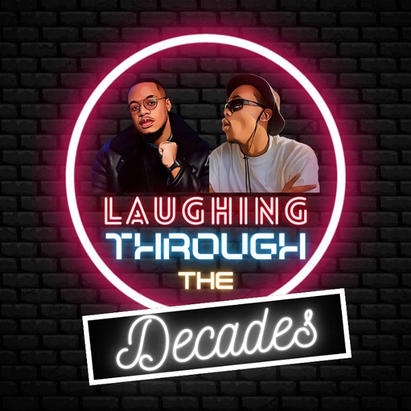 Artwork for Laughing Through The Decades Podcast