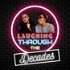 Laughing Through The Decades Podcast