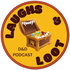 Laughs and Loot