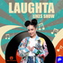Laughta Likes Show