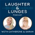 Laughter and Lunges with Catherine and Sarah