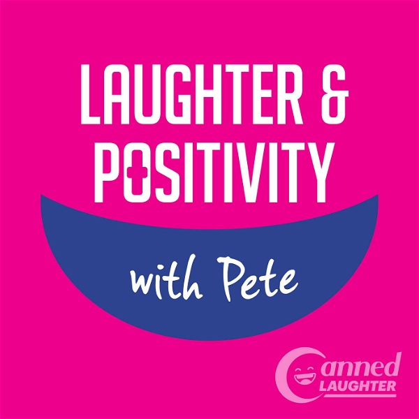 Artwork for Laughter & Positivity with Pete