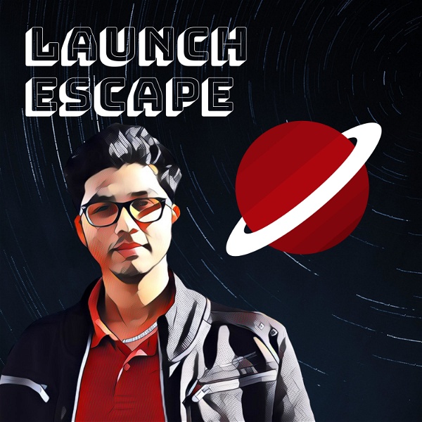 Artwork for Launch Escape: Space Podcast