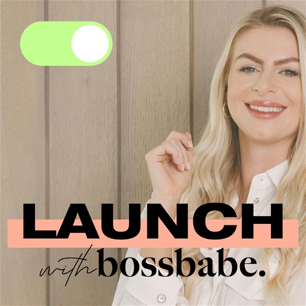 Artwork for Launch With Bossbabe