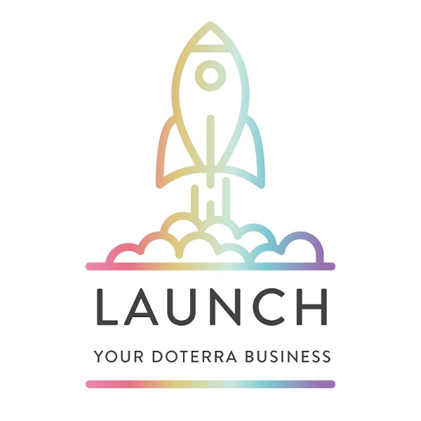 Artwork for Launch Your doTERRA Business