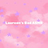 Laureen's Bad ASMR