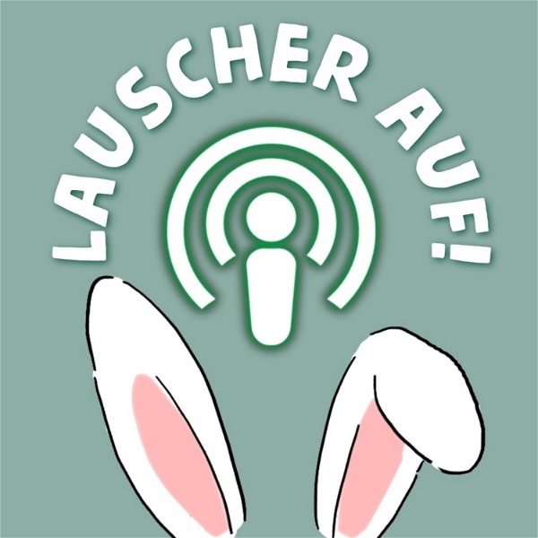 Artwork for LAUSCHER AUF!🐰- Dein Kaninchenpodcast