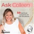 Ask Colleen: Spiritual Solutions for Life Situations