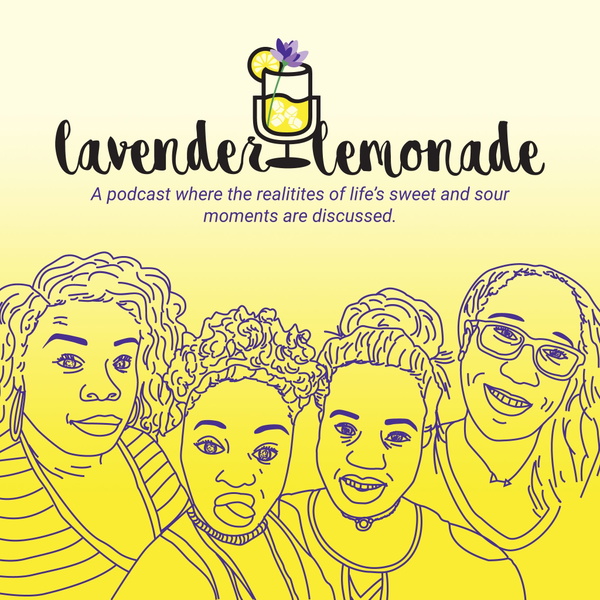 Artwork for Lavender Lemonade Podcast